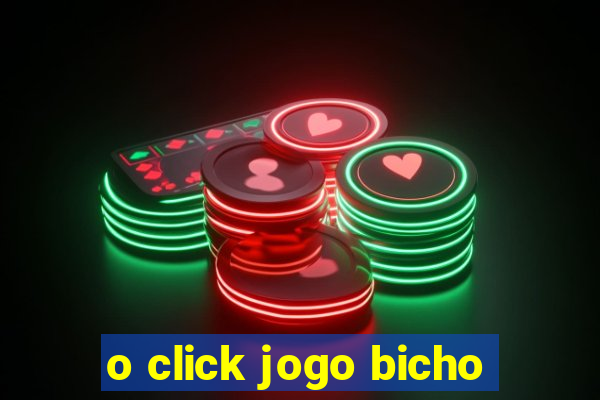 o click jogo bicho