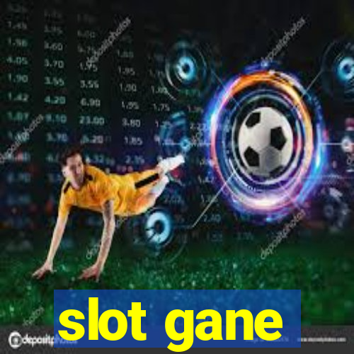 slot gane