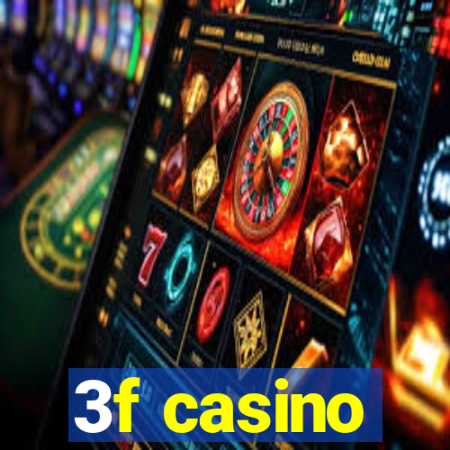 3f casino