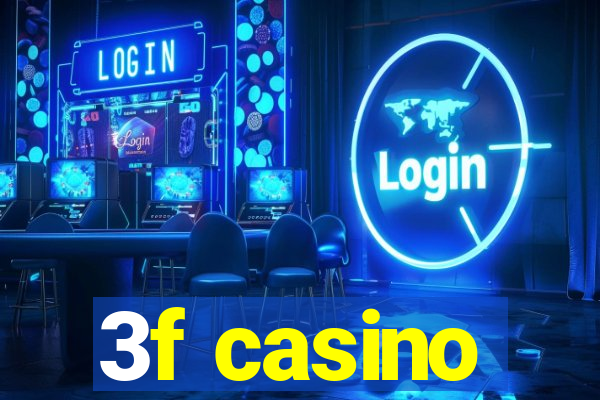 3f casino