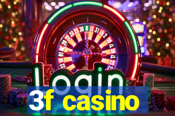 3f casino