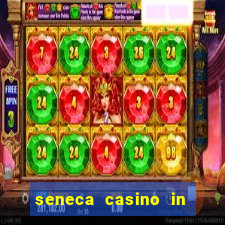 seneca casino in niagara falls new york