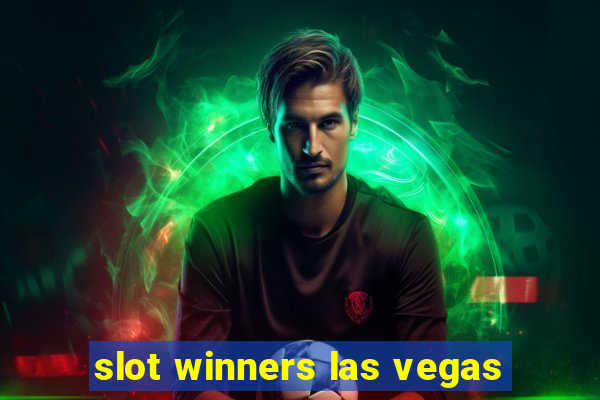 slot winners las vegas