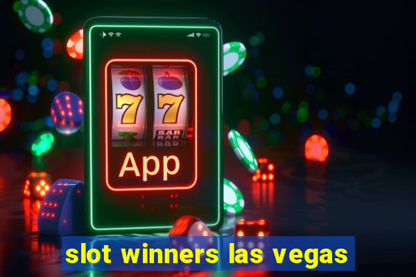 slot winners las vegas