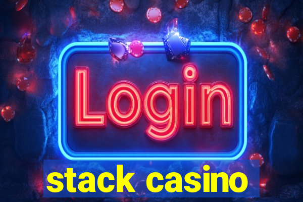 stack casino