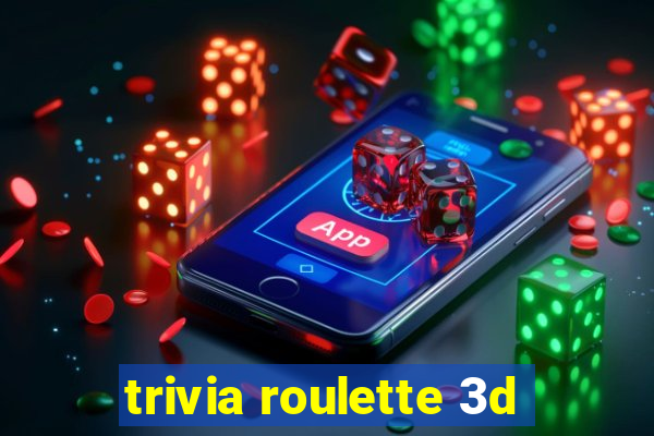 trivia roulette 3d