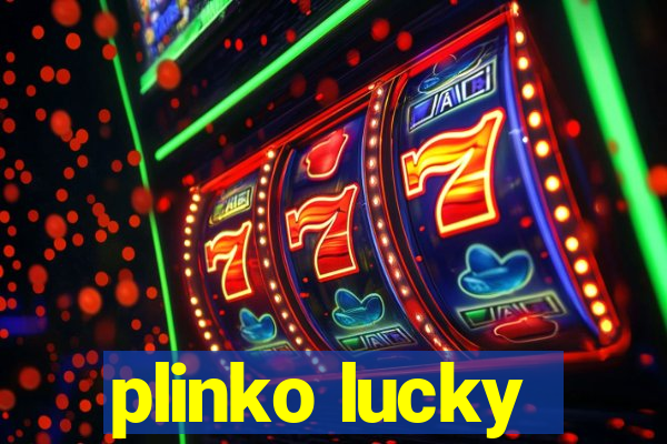 plinko lucky