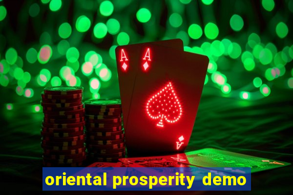 oriental prosperity demo