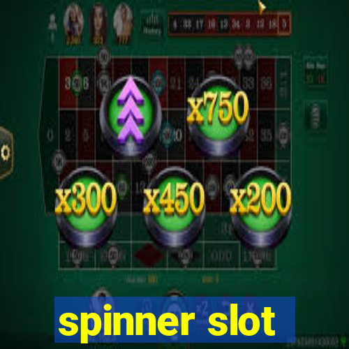 spinner slot