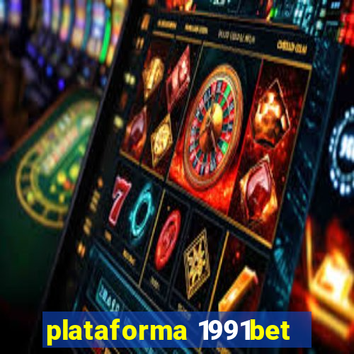 plataforma 1991bet