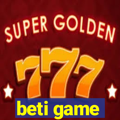 beti game