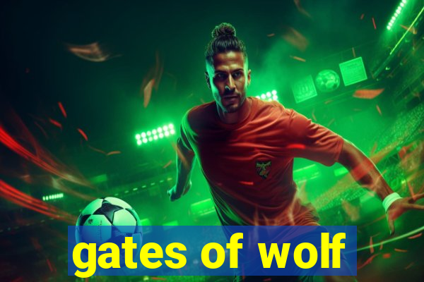 gates of wolf