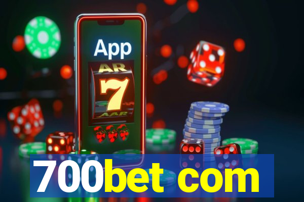 700bet com