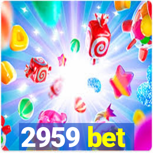 2959 bet