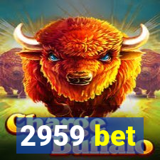 2959 bet