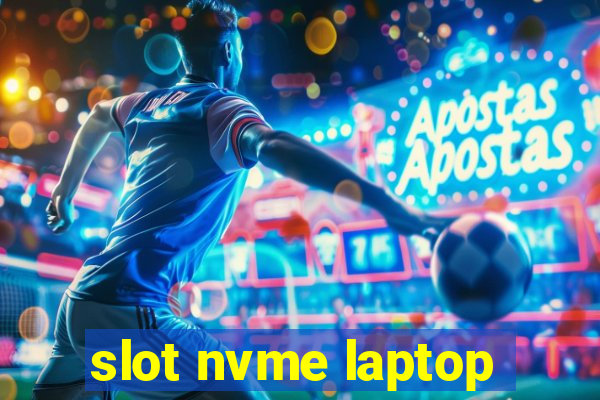 slot nvme laptop