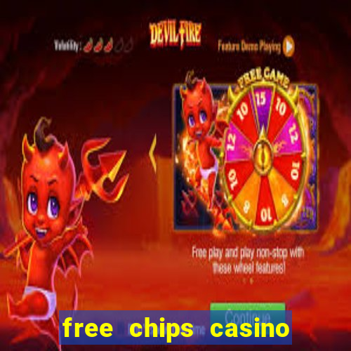 free chips casino no deposit