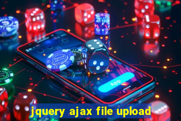 jquery ajax file upload