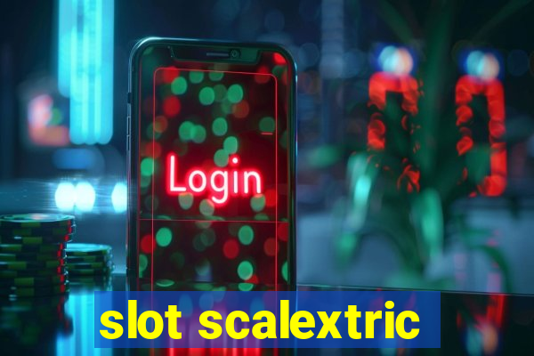 slot scalextric