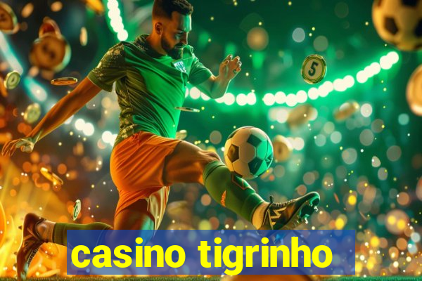 casino tigrinho