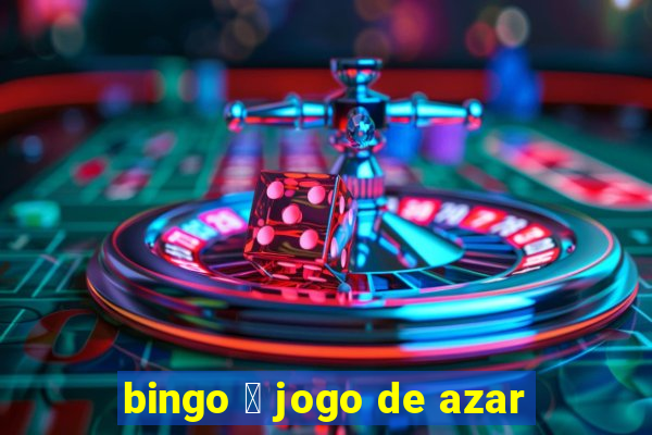 bingo 茅 jogo de azar