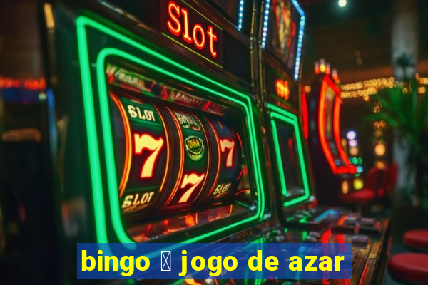 bingo 茅 jogo de azar