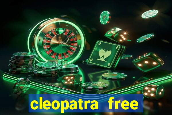 cleopatra free slots games