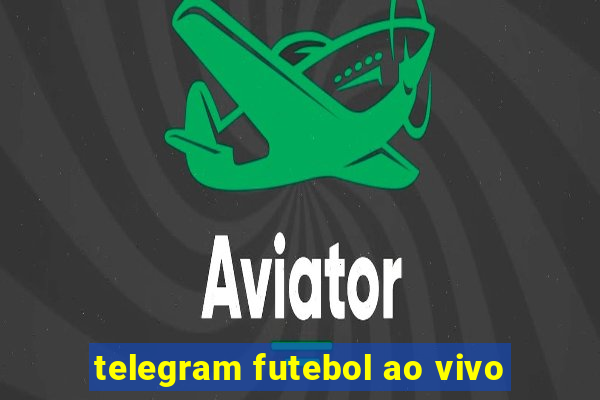 telegram futebol ao vivo