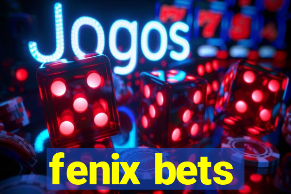 fenix bets