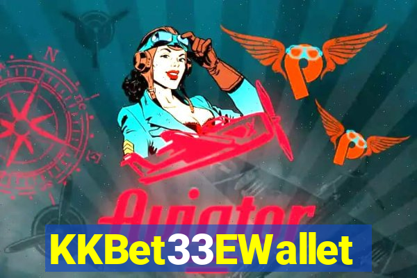 KKBet33EWallet