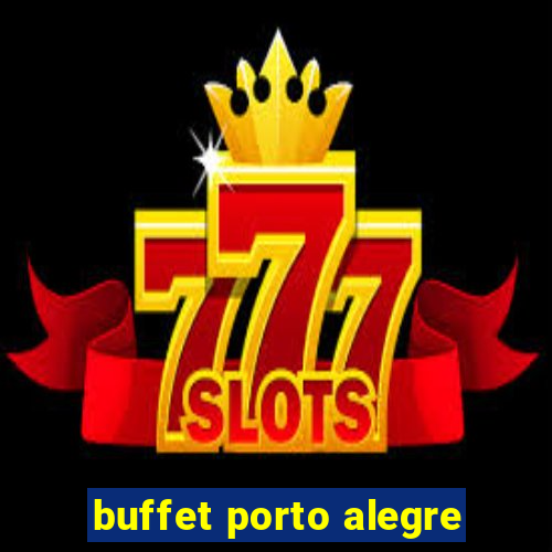 buffet porto alegre