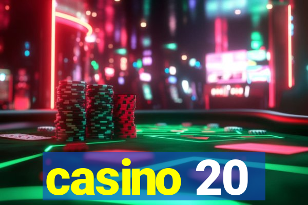 casino 20