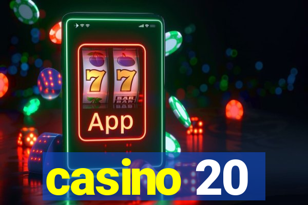 casino 20