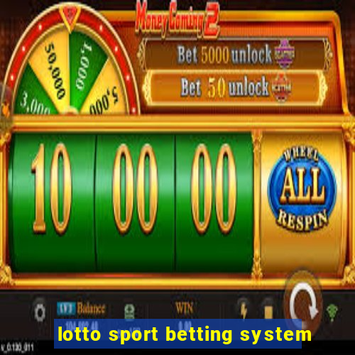 lotto sport betting system