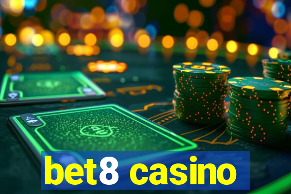 bet8 casino