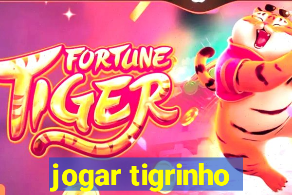 jogar tigrinho