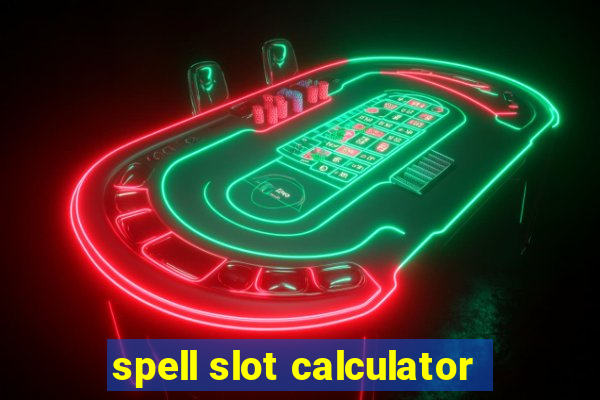 spell slot calculator