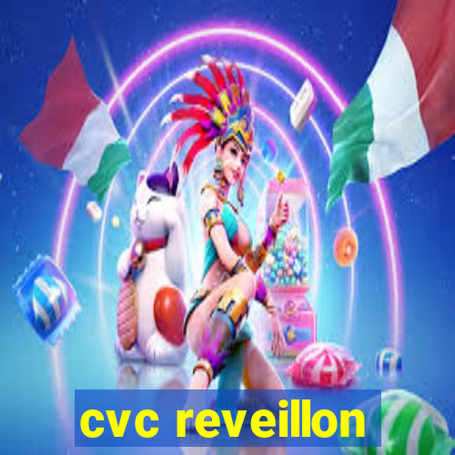 cvc reveillon