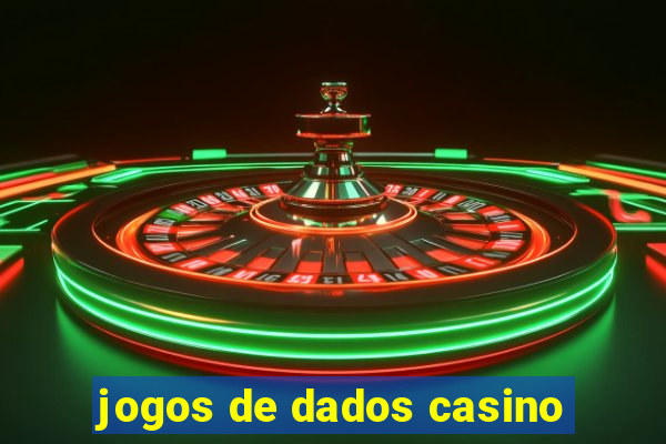 jogos de dados casino