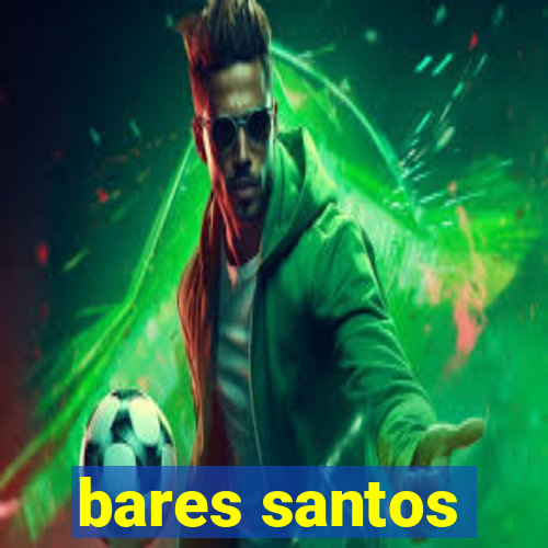 bares santos