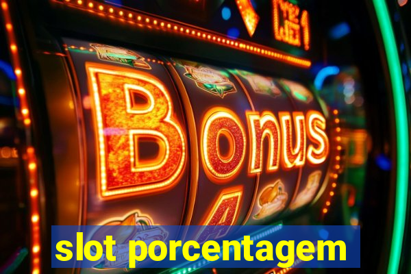 slot porcentagem