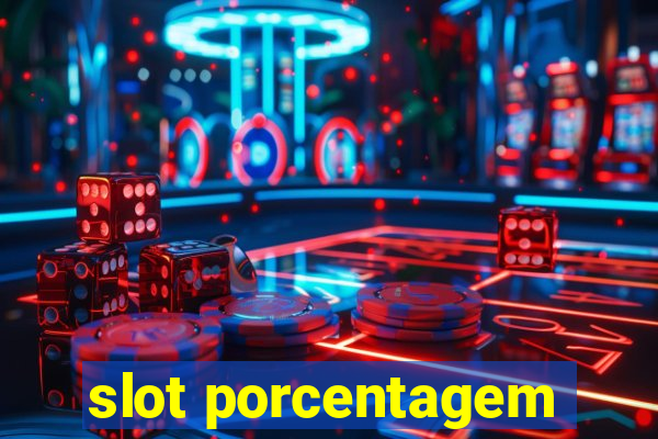 slot porcentagem