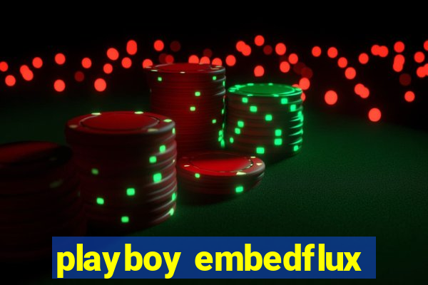 playboy embedflux