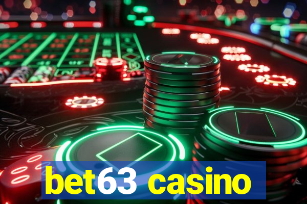 bet63 casino