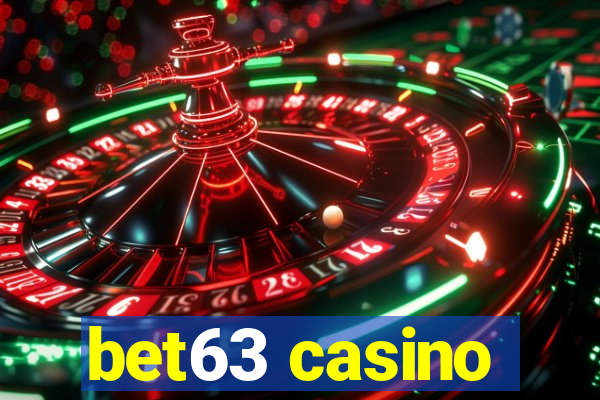 bet63 casino