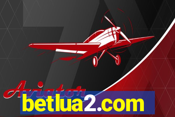 betlua2.com