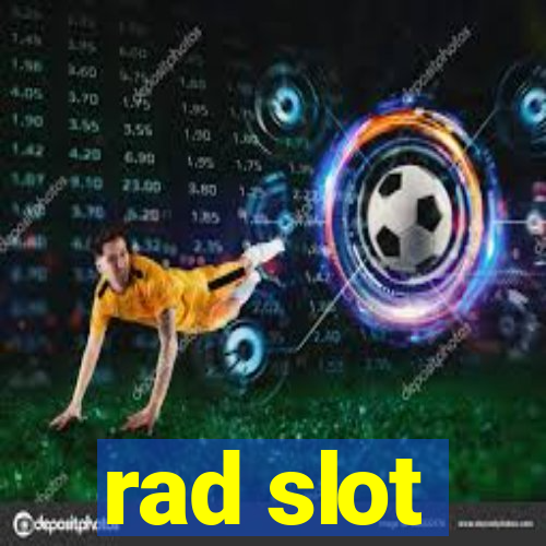 rad slot