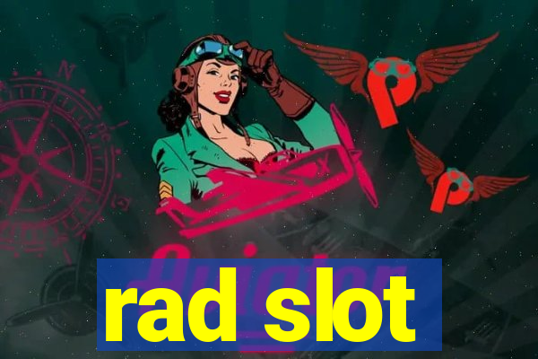 rad slot