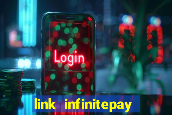 link infinitepay não funciona