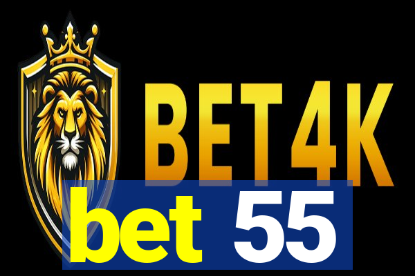 bet 55